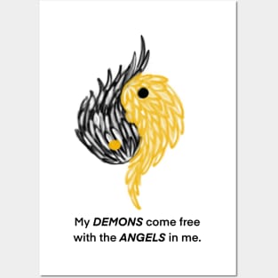 My DEMONS come free with the ANGELS in me. Posters and Art